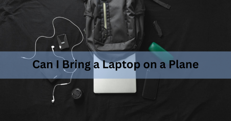 Can I Bring a Laptop on a Plane? The Rules, Made Simple