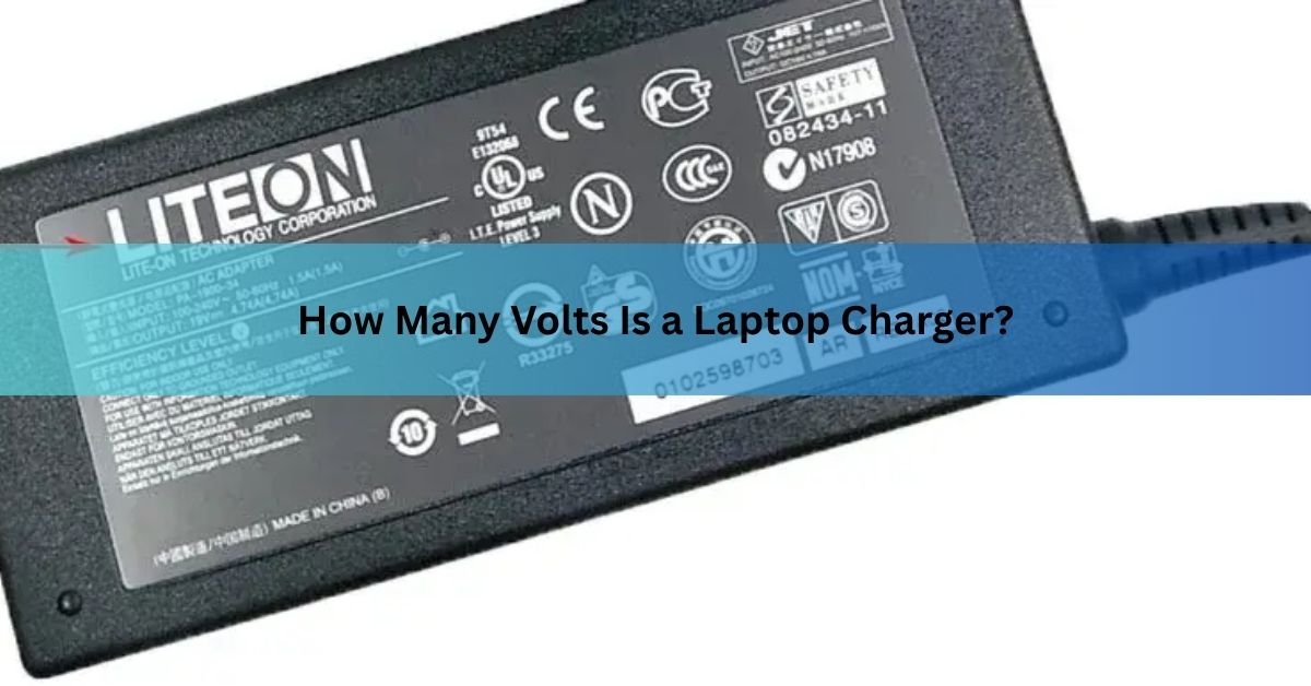 How Many Volts Is a Laptop Charger?