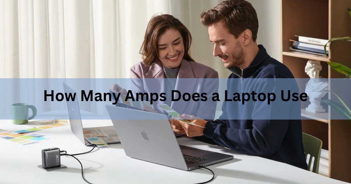 How Many Amps Does a Laptop Use?