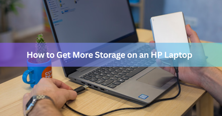 How to Get More Storage on an HP Laptop